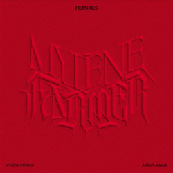 Mylène Farmer - À tout jamais (Remixes) (2022)