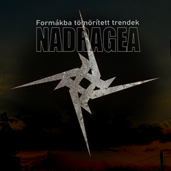 Nadragea - Formakba Tomoritett Trendek (2022)