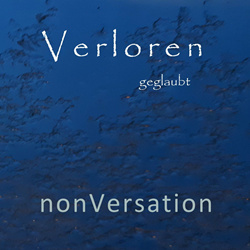 Nonversation - Verloren geglaubt (2022)