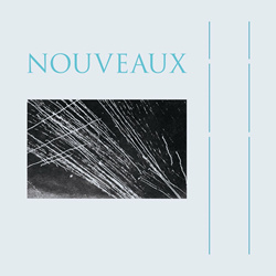 Nouveaux - Nouveaux (2022)