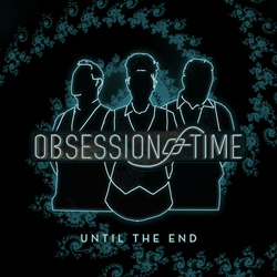 Obsession of Time - Until The End (Single) (2022)
