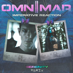 Omnimar - Serenity (IMPERATIVE REACTION Remix) (2022)