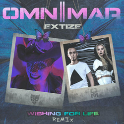 Omnimar - Wishing For Life (Extize Remix) (2022)