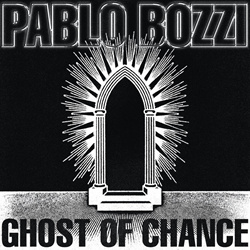 Pablo Bozzi - Ghost of Chance (2022)