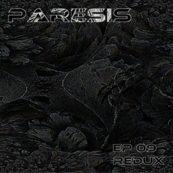 Paresis - EP 09: Redux (2022)