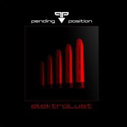 Pending Position - elektroLust (EP) (2022)