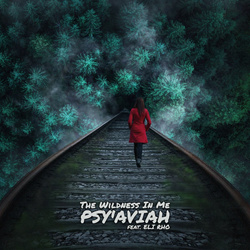 Psy'Aviah - The Wildness in Me EP (2022)
