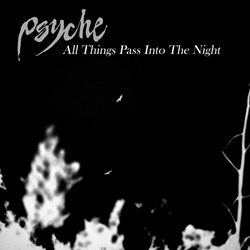 Psyche - All Things Pass Into The Night (10th Anniversary) (2022)