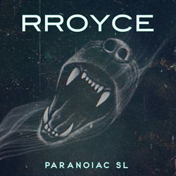 RROYCE - Paranoiac SL (Single) (2022)