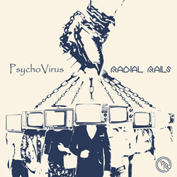 Radial Rails - Psychovirus (EP) (2021)
