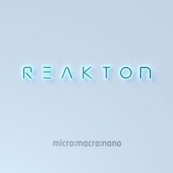 Reakton - micro:macro:nano (2022)