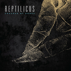 Reptilicus - Crusher of Bones (2022)