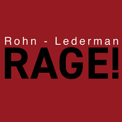 Rohn - Lederman - Rage! (2022)