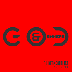 Ruined Conflict - God + Sinners (Part 2) (2022)