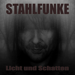 STAHLFUNKE - Licht und Schatten (2022)