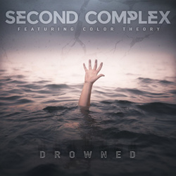 Second Complex - Drowned [Feat. Color Theory] (2022)