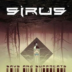 Sirus - Save And Suffocate (Single) (2022)