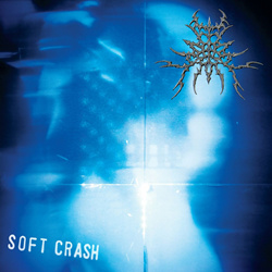 Soft Crash - Your Last Everything (2022)