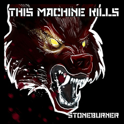 Stoneburner - This Machine Kills (EP) (2022)