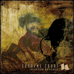 Supreme Court - Avid For Revenge (Limited Edition CD) (2022)