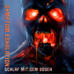 Symptom Eskalation - Schlaf mit dem Bösen (Single) (2022)