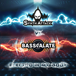 SynthAttack - Electro in my Body (feat. BASSCALATE) (Single) (2022)