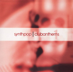 VA - Synthpop Club Anthems 1 (2002)