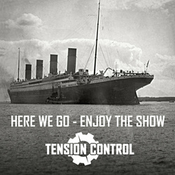 TENSION CONTROL - Here We Go - Enjoy The Show (EP) (2022)