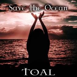 TOAL - Save the Ocean (Single) (2022)