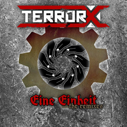 TerrorX - Eine Einheit (Remixes) (2022)
