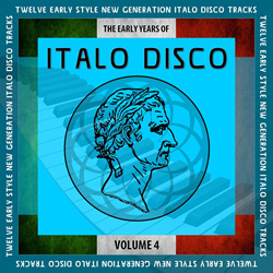 VA - The Early Years of Italo Disco, Vol. 4 (2022)