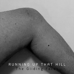 The Gliding Faces - Running up That Hill (EP) (2022)