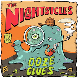 The Nightsicles - Ooze Clues (EP) (2022)