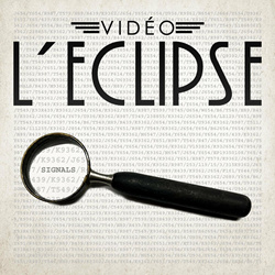 Vidéo L'Eclipse - Signals (EP) (2022)