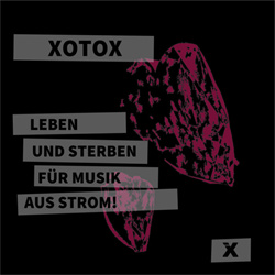 Xotox - Leben Und Sterben Für Musik Aus Strom (EP) (2022)