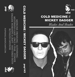 Cold Medicine / Mickey Dagger - Blades And Shades (2022)