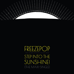 Freezepop - Step Into The Sunshine (The Maxi-Single) (2022)