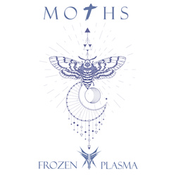 Frozen Plasma - Moths (Single) (2022)