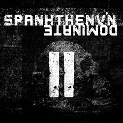 spankthenun - DOMINATE II (2022)