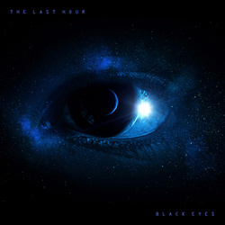 The Last Hour - Black Eyes (2022)