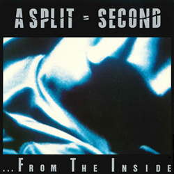 A Split-Second - ... From The Inside (2023)
