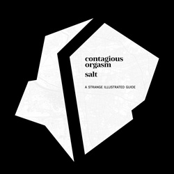 Contagious Orgasm, Salt - A Strange Illustrated Guide (2023)