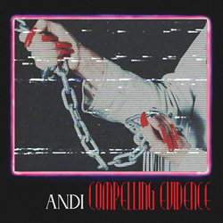 Andi - Compelling Evidence (EP) (2023)