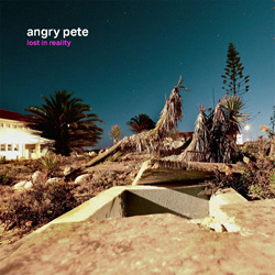 Angry Pete - Lost in Reality (2023)