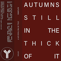 Autumns - Still In The Thick Of It (2023)