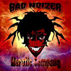 Bad Noizer - Heretic Company (2022)