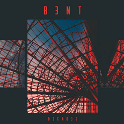 Bent - Decades EP (2023)