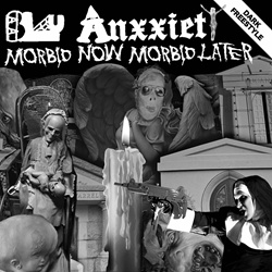 Blu Anxxiety - Morbid Now Morbid Later (2023)
