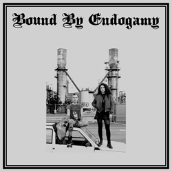 Bound by Endogamy - Bound By Endogamy (2023)
