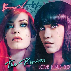 Bunny X - Love Minus 80 (The Remixes) (2023)